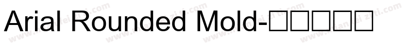 Arial Rounded Mold字体转换